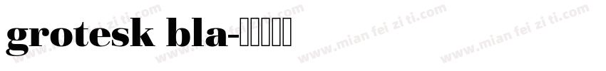 grotesk bla字体转换